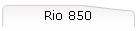 Rio 850